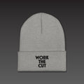 Stack Beanie in heather grey / black, WORK THE CUT stacked in black embroidery on the cuff