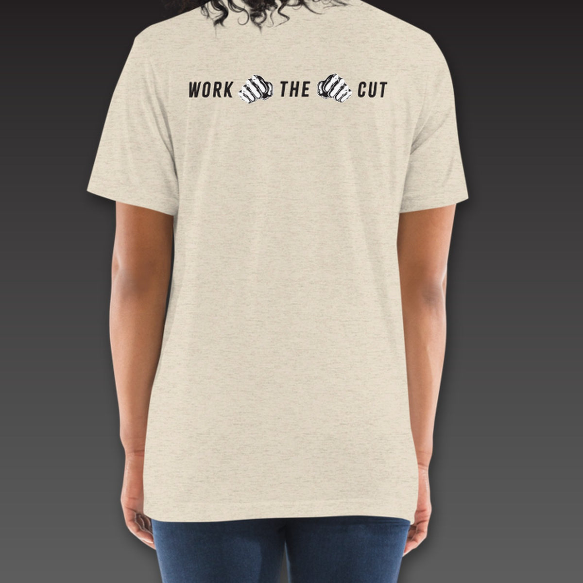 Women's One-Two Tee in oatmeal, Work the Cut in a row with fists below the collar