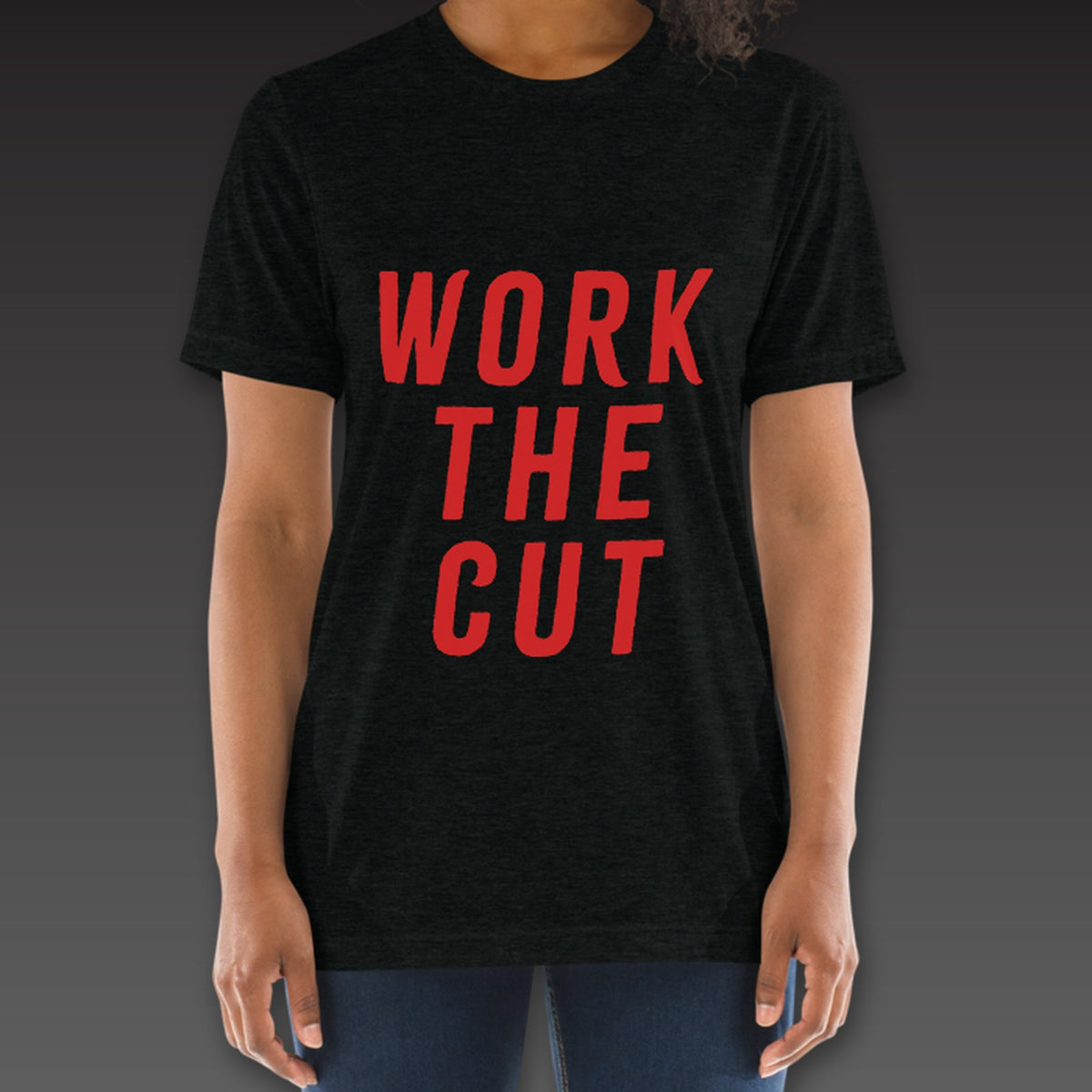 Women's Headliner Tee in black / red, Work the Cut stacked down the whole front